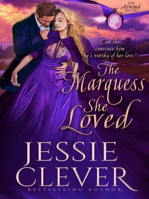 The Marquess She Loved - ebook